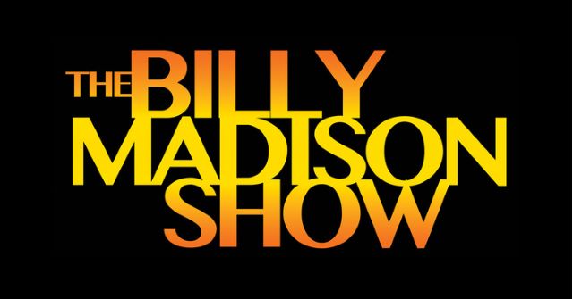 The Billy Madison Show On-Demand